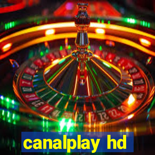 canalplay hd